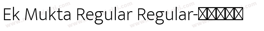Ek Mukta Regular Regular字体转换